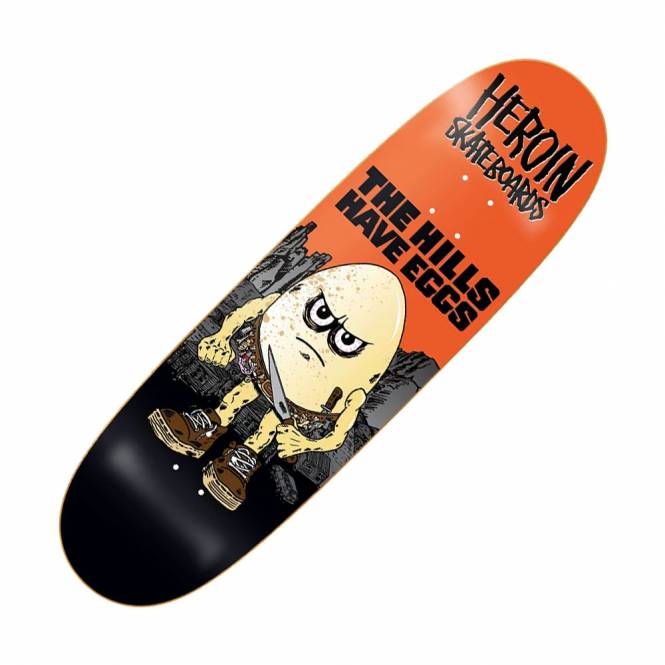 Heroin Skateboards Hills Have Eggs Skateboard Deck 9.5”