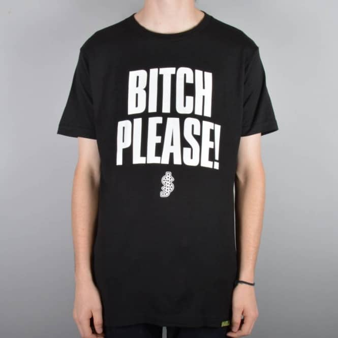 Shake Junt Bitch Please Skate T-Shirt - Black