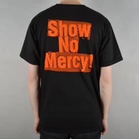 Show No Mercy T-Shirt - Black