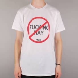 No Fucking Way T-Shirt - White
